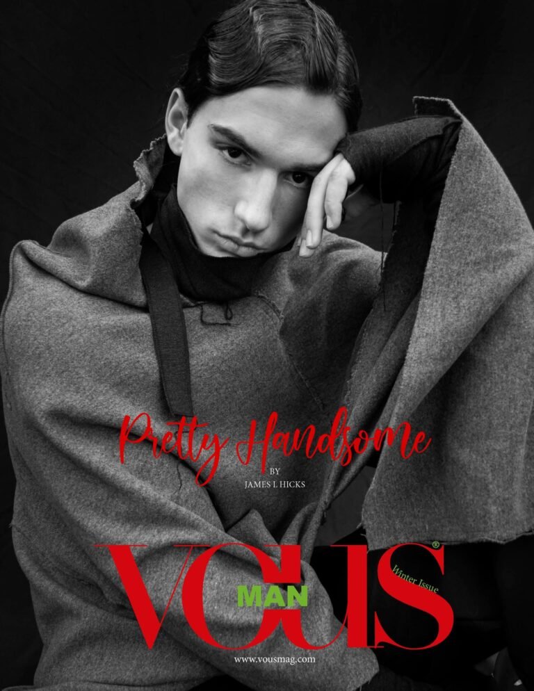Pretty Handsome — VOUS Magazine · The Man Edition · Vol.1 · January 2022