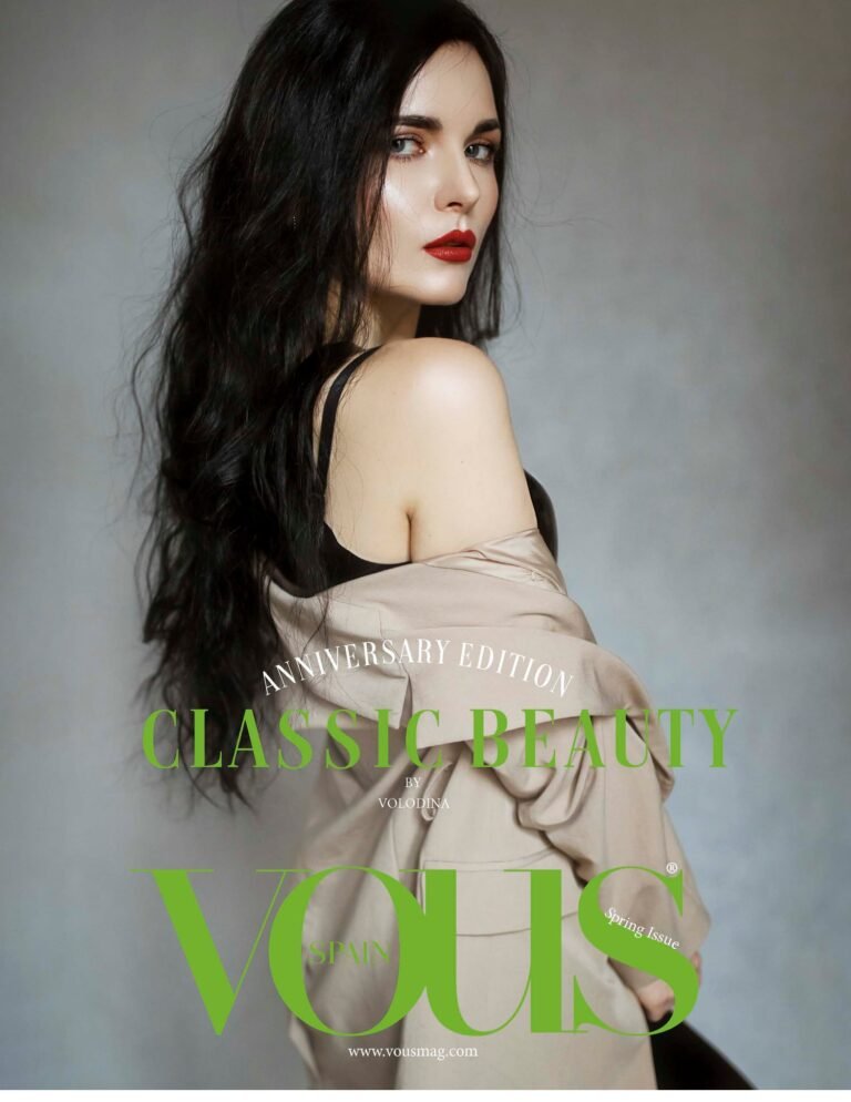 Classic Beauty — VOUS Magazine · The April Fashion & Beauty Edition · Vol.10 · 2022