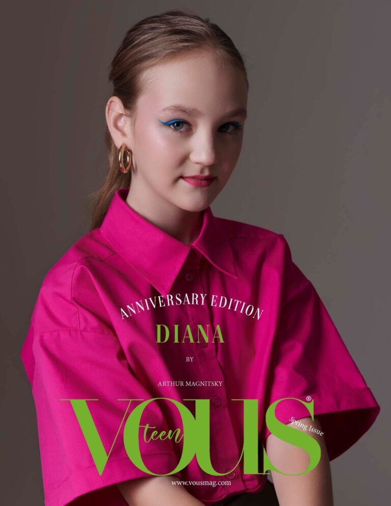 Diana — VOUS Magazine · The April Teen Edition · Vol.3 · 2022