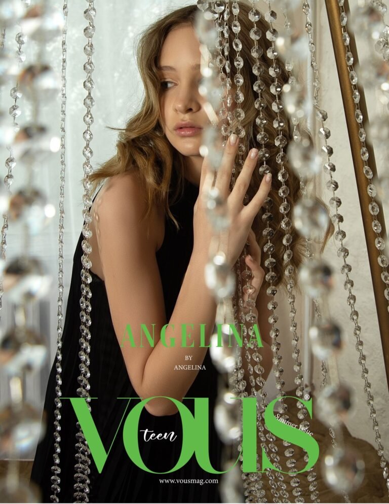 Angelina — VOUS Magazine · The June Teen Edition · Vol.8 · 2022