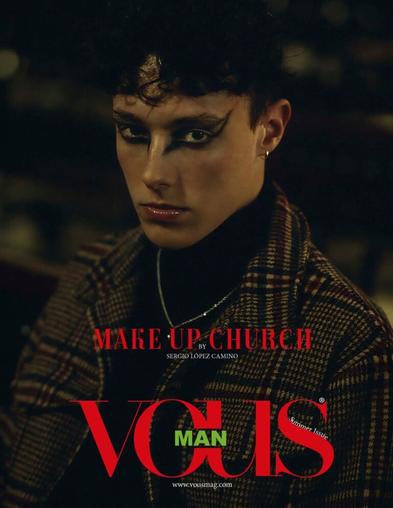 Make-up Church — VOUS Magazine · The July Man Edition · Vol.5 · 2022