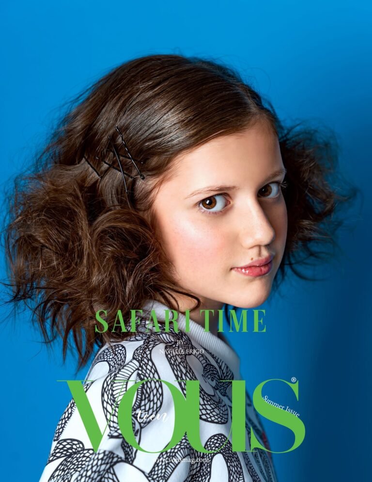 Safari Time — VOUS Magazine · The June Teen Edition · Vol.7 · 2022