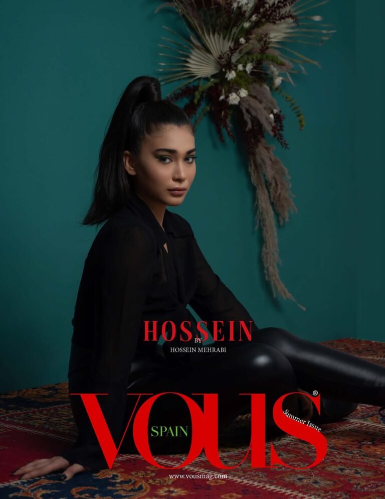 Hossein — VOUS Magazine · The July Fashion & Beauty Edition · Vol.6 · 2022