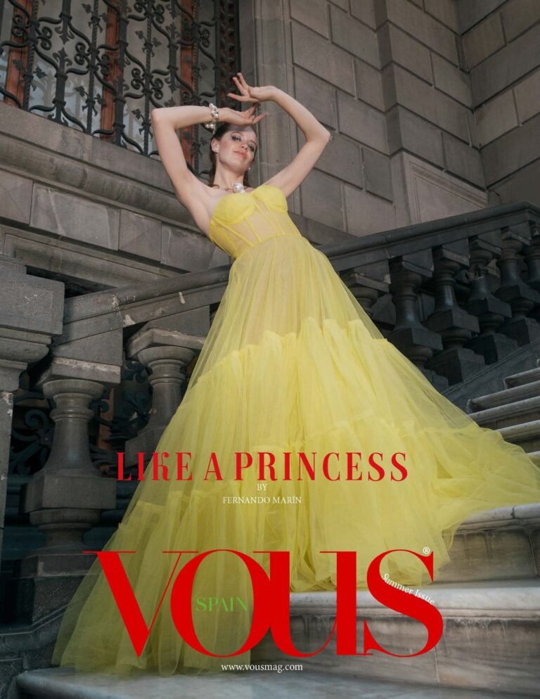 Like a Princess — VOUS Magazine · The August Fashion & Beauty Edition · Vol.3 · 2022