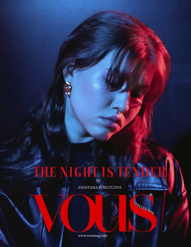 The night is tender — VOUS Magazine · The December Fashion & Beauty Edition · Vol.2 · 2022