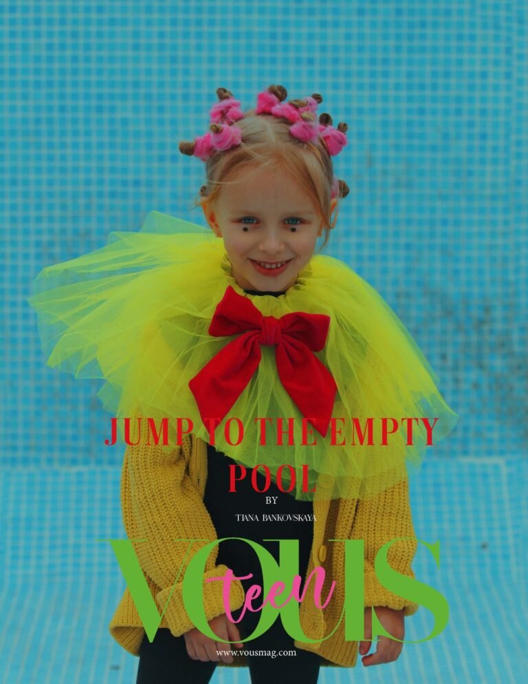 Jump to the empty pool — VOUS Magazine · The March Teen Edition · Vol.4 · 2023