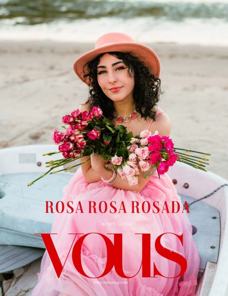 Rosa Rosa Rosada — VOUS Magazine · The March Fashion & Beauty Edition · Vol.14 · 2023