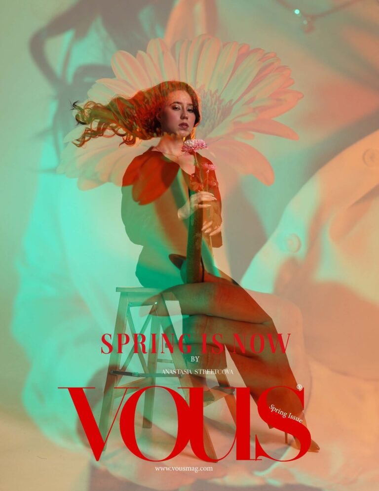Spring is now — VOUS Magazine · The March Fashion & Beauty Edition · Vol.9 · 2023