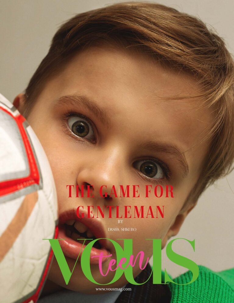 The Game For Gentleman — VOUS Magazine · The March Teen Edition · Vol.6 · 2023