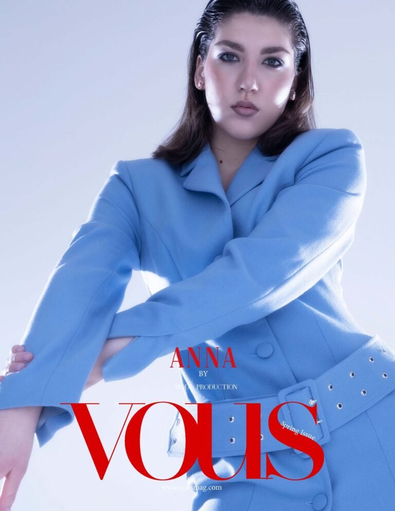 Anna — VOUS Magazine · The April Fashion & Beauty Edition · Vol.13 · 2023