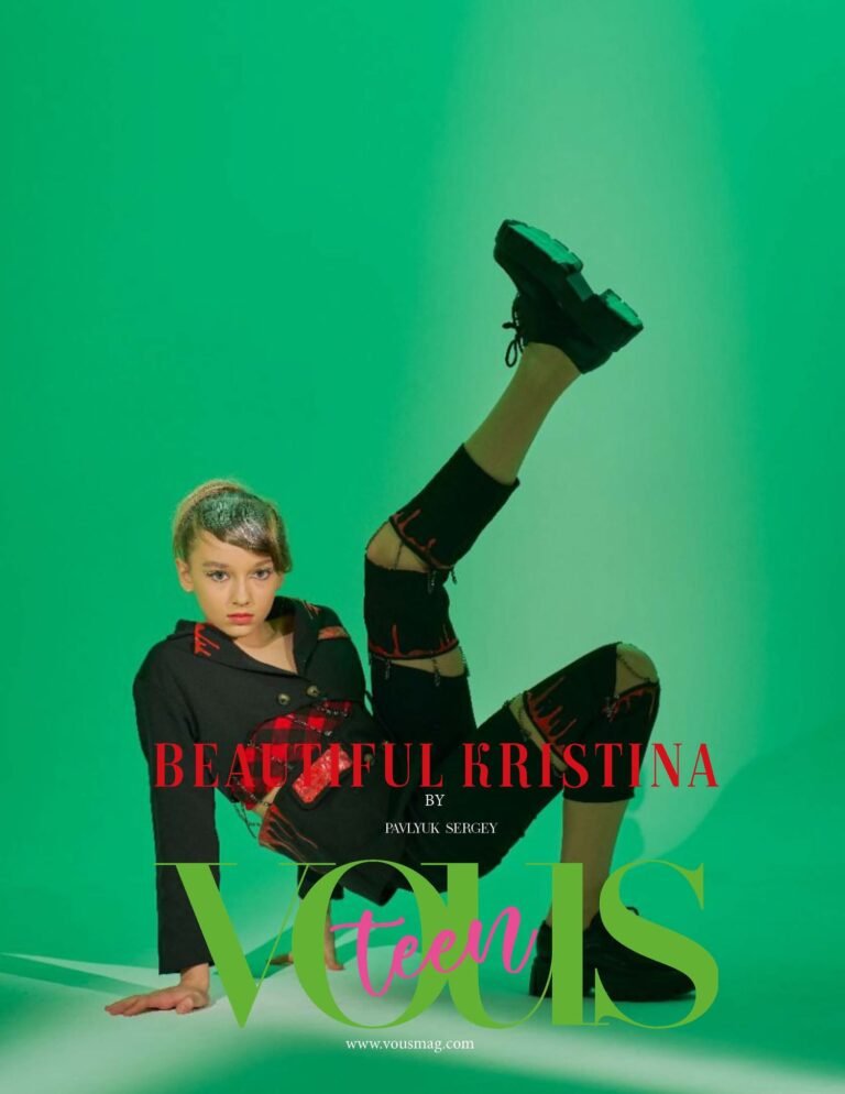 Beautiful Kristina — VOUS Magazine · The April Teen Edition · Vol.13 · 2023