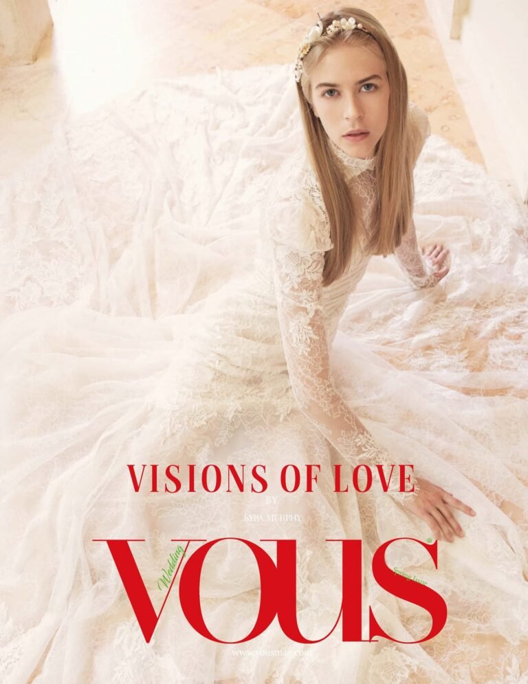 Visions of Love — VOUS Magazine · The March Wedding Edition · Vol.2 · 2023