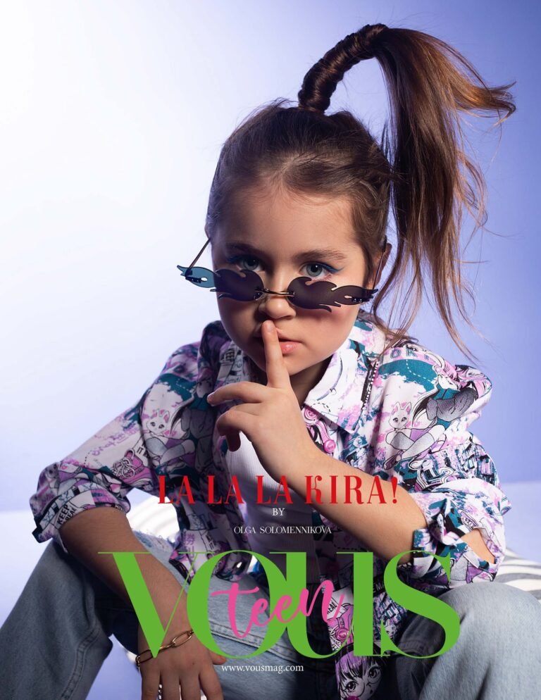 La-la-la KIRA! — VOUS Magazine · The April Teen Edition · Vol.1 · 2023