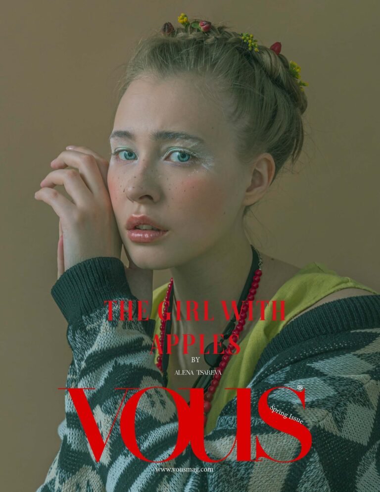 The girl with apples — VOUS Magazine · The April Fashion & Beauty Edition · Vol.4 · 2023