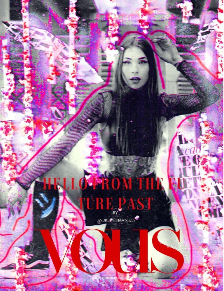 Hello from The Future Past — VOUS Magazine · The May Fashion & Beauty Edition · Vol.7 · 2023