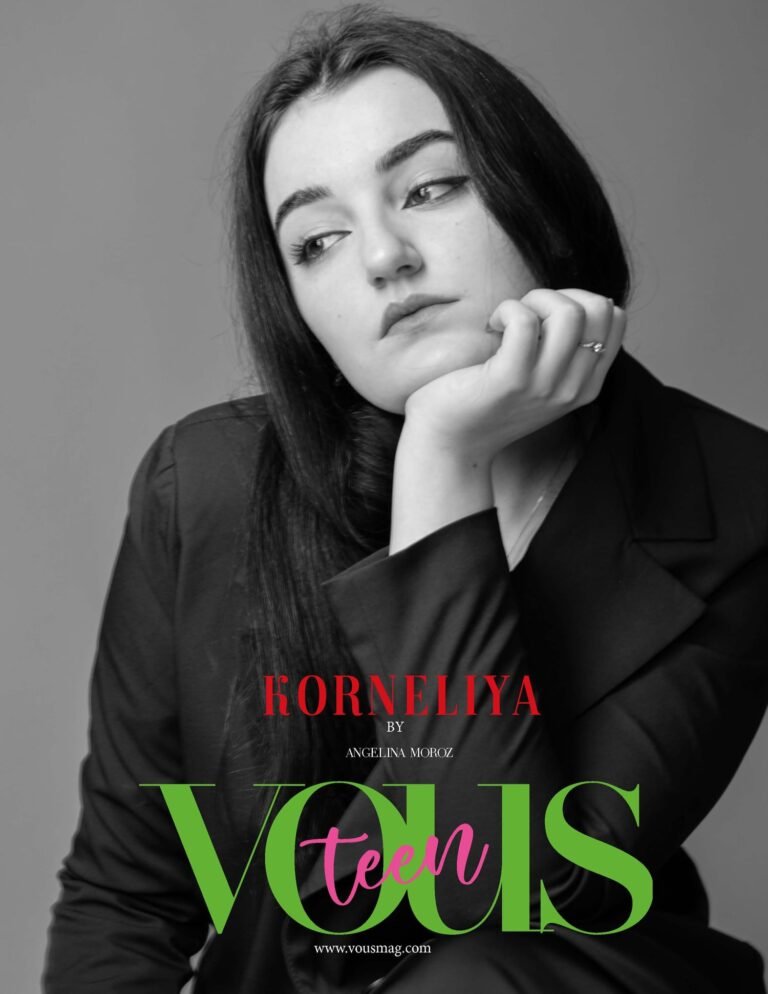Korneliya — VOUS Magazine · The May Teen Edition · Vol.1 · 2023