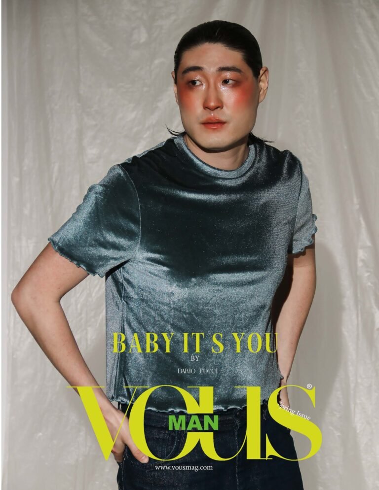 baby it's you — VOUS Magazine · The June Man Edition · Vol.1 · 2023