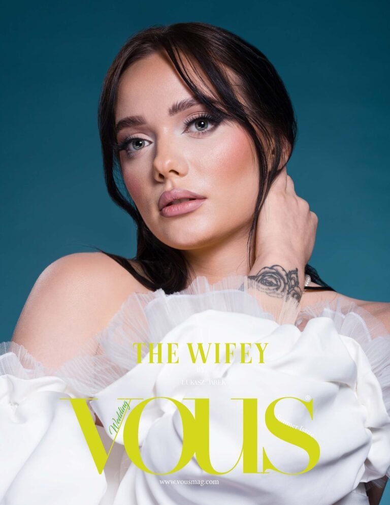 The Wifey — VOUS Magazine · The August Wedding Edition · Vol.2 · 2023