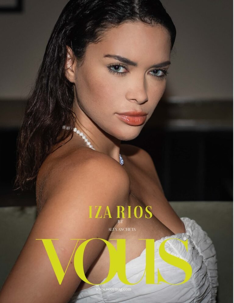 IZA RIOS — VOUS Magazine · The September Fashion & Beauty Edition · Vol.8 · 2023