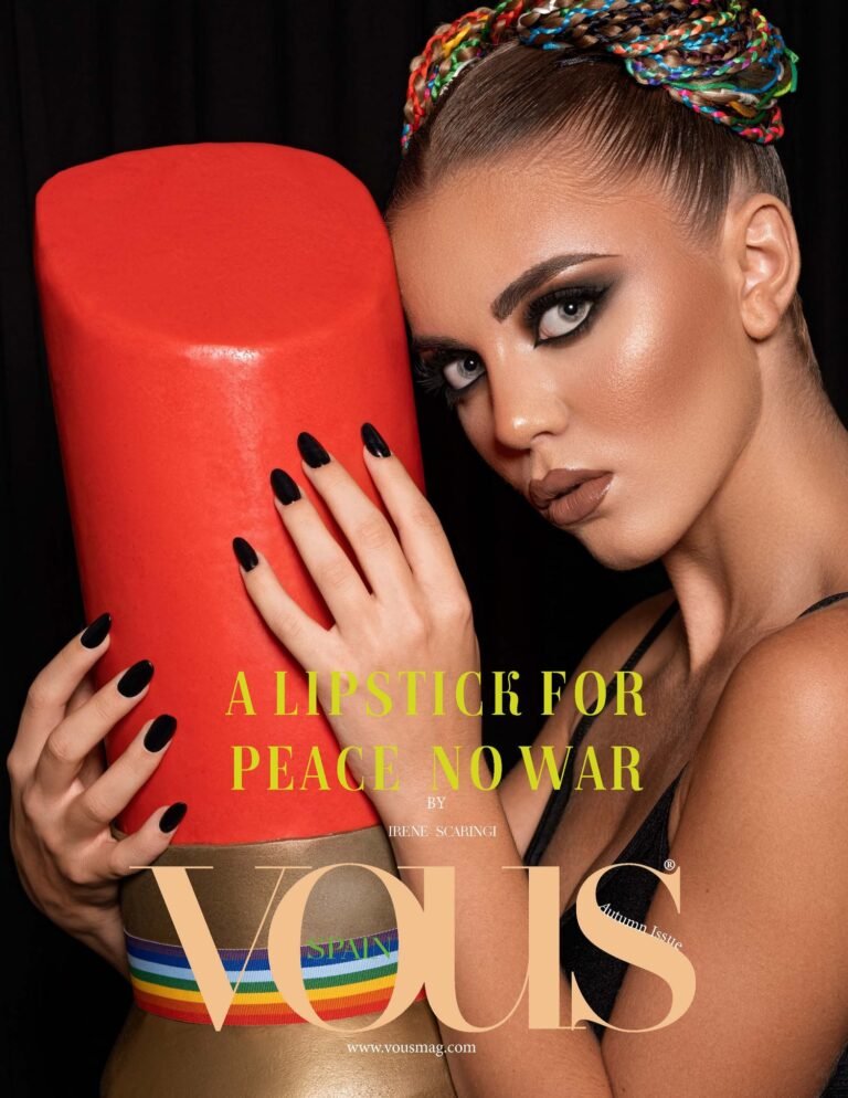 A LIPSTICK FOR PEACE -no war — VOUS Magazine · The September Fashion & Beauty Edition · Vol.4 · 2023
