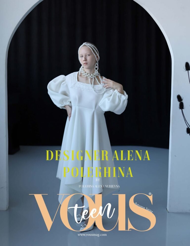 Designer Alena Polekhina — VOUS Magazine · The October Teen Edition · Vol.5 · 2023