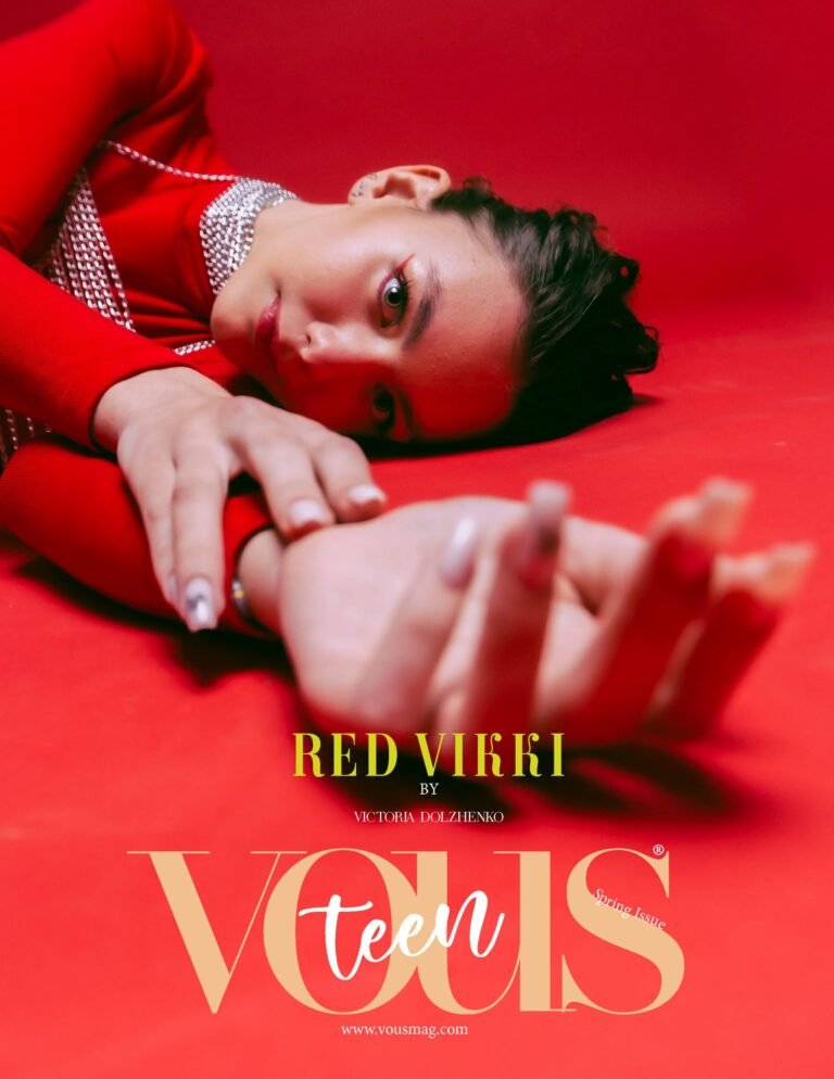 Red Vikki — VOUS Magazine · The March Teen Edition · Vol.7 · 2024