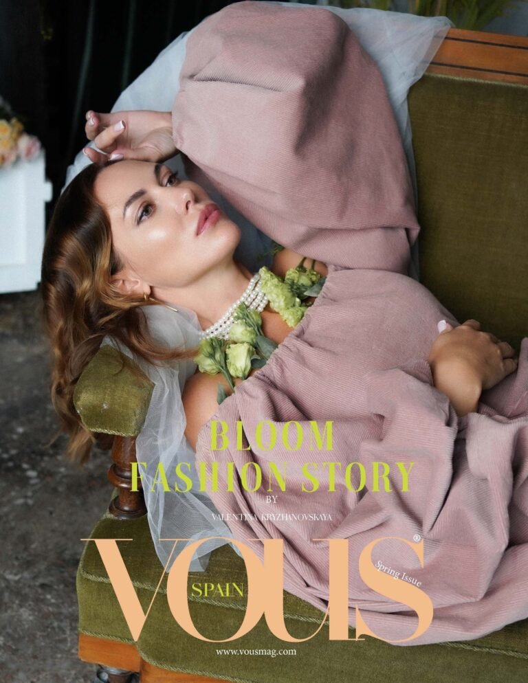 Bloom fashion story — VOUS Magazine · The March Fashion & Beauty Edition · Vol.7 · 2024