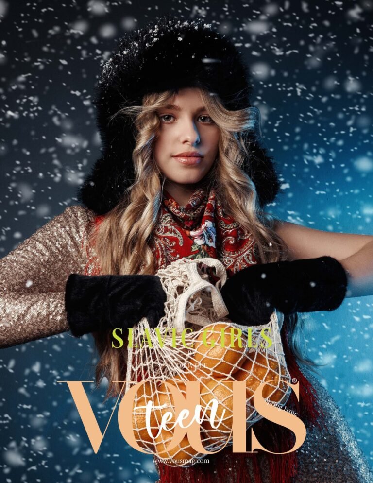 Slavic girls — VOUS Magazine · The March Teen Edition · Vol.2 · 2024