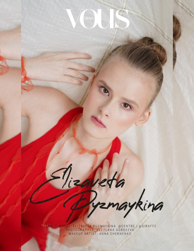 Elizaveta Pyzmaykina — VOUS Magazine · The June Fashion & Beauty Edition · Vol.1 · 2024