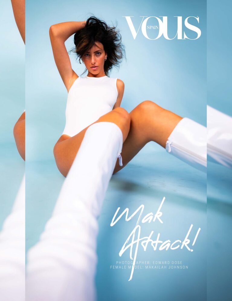 Mak Attack! — VOUS Magazine · The May Fashion & Beauty Edition · Vol.8 · 2024