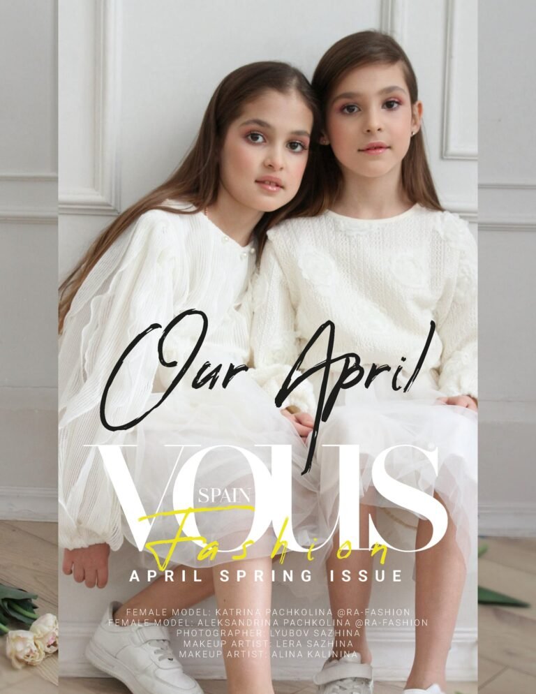 Our April — VOUS Magazine · The April Teen Edition · Vol.1 · 2024