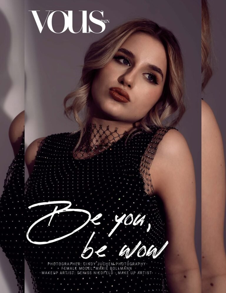 Be you, be wow — VOUS Magazine · The May Fashion & Beauty Edition · Vol.7 · 2024
