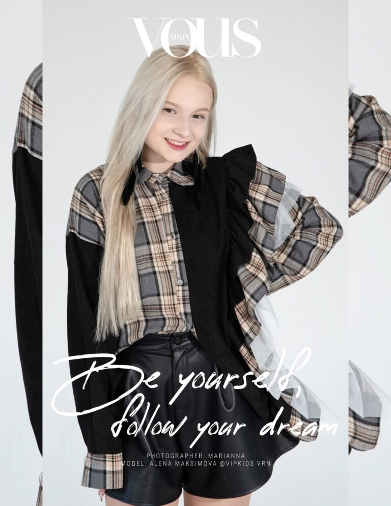 Be yourself, follow your dream — VOUS Magazine · The June Fashion & Beauty Edition · Vol.4 · 2024