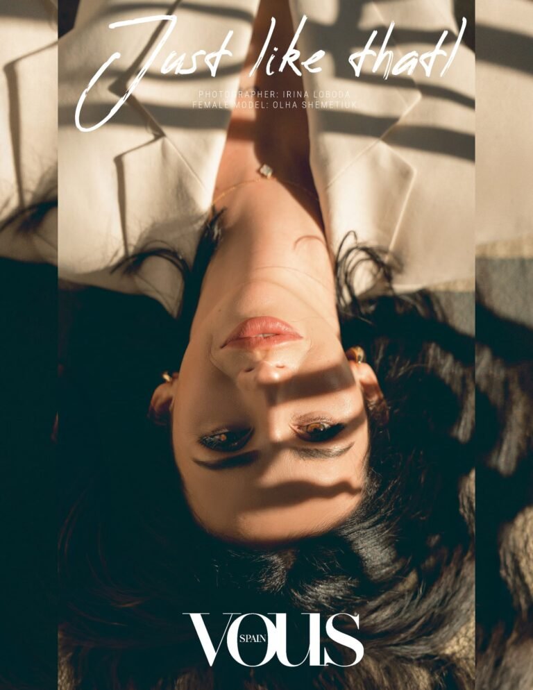 Just like thatL — VOUS Magazine · The May Fashion & Beauty Edition · Vol.3 · 2024