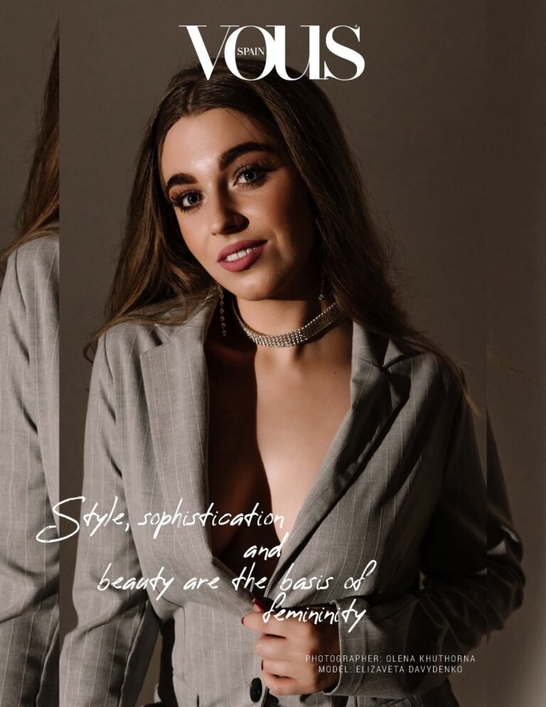 Style, sophistication and beauty are the basis of femininity — VOUS Magazine · The November Portrait Edition · Vol.2 · 2024