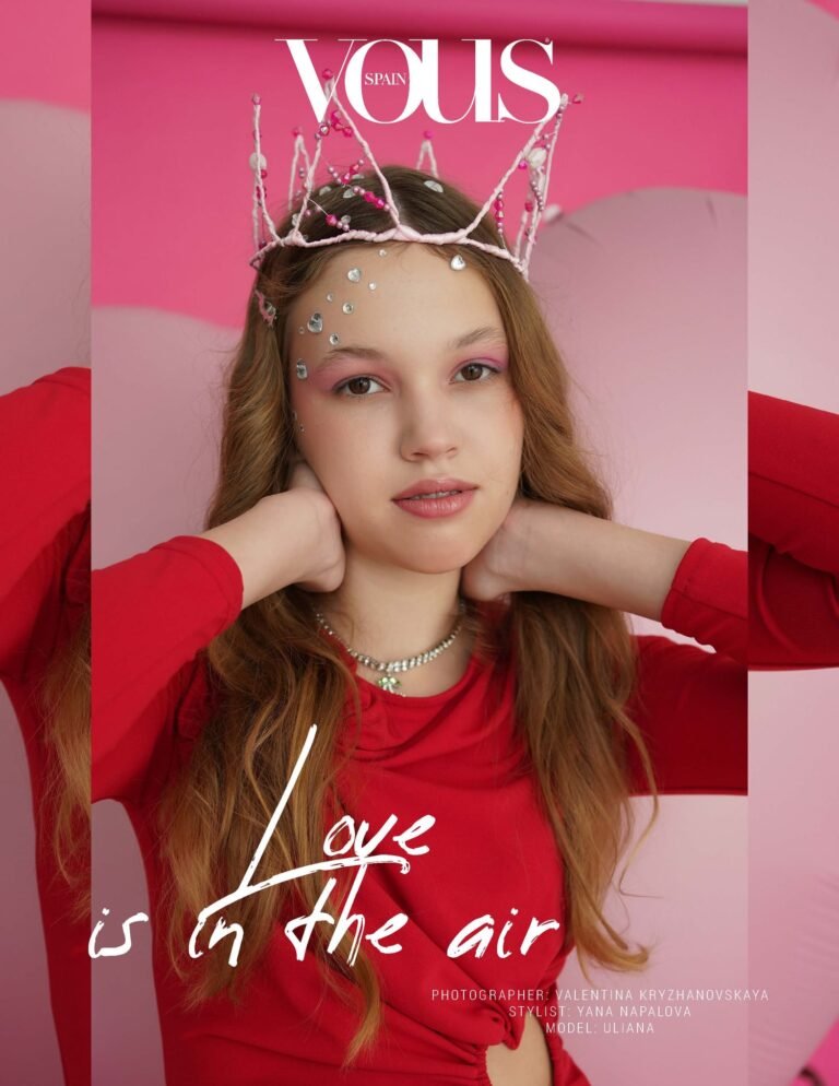 Love is in the air — VOUS Magazine · The March Teen Edition · Vol.2 · 2025