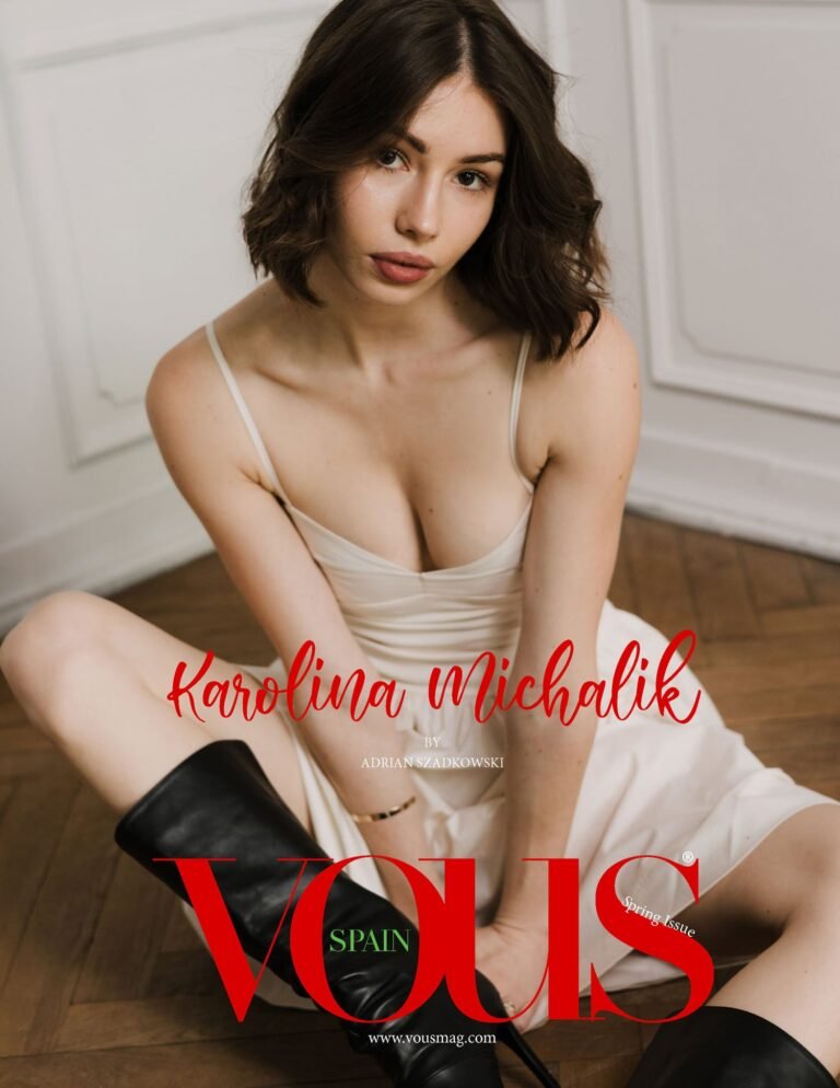 Karolina Michalik — VOUS Magazine · The July Portrait Edition · Vol.2 · 2025