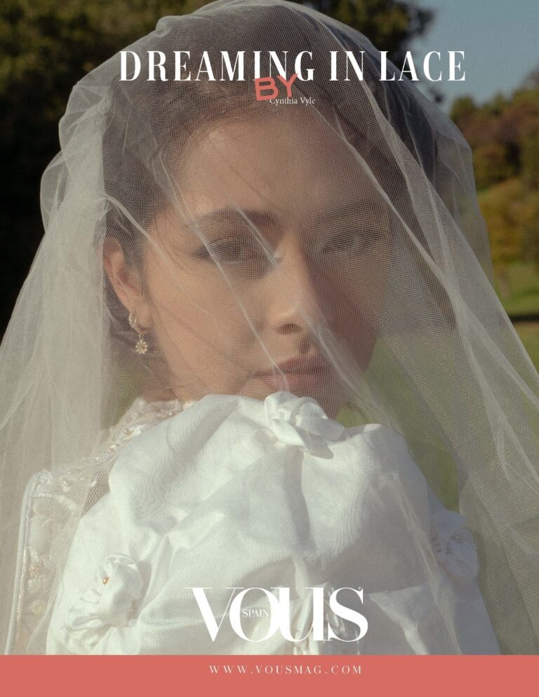 Dreaming In Lace — VOUS Magazine · The August Fashion Edition · Vol.5 · 2025