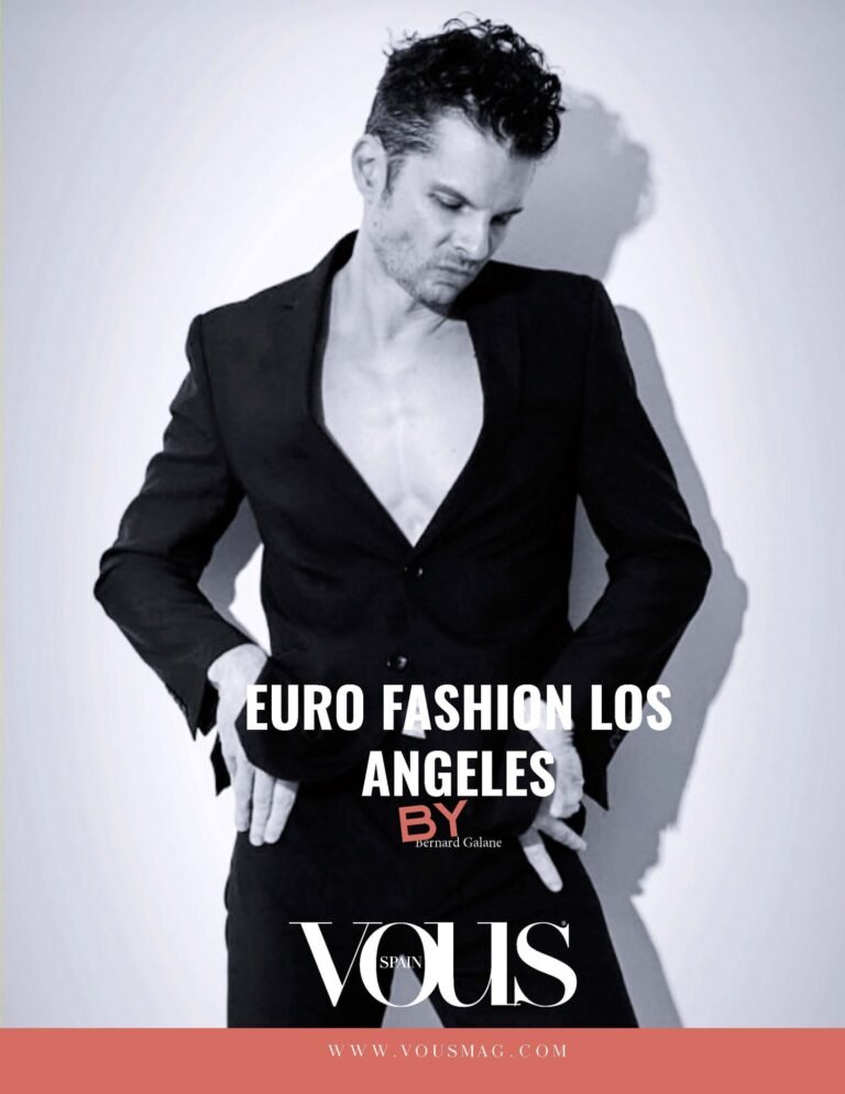 Euro Fashion Los Angeles — VOUS Magazine · The February Men Edition · Vol.3 · 2026