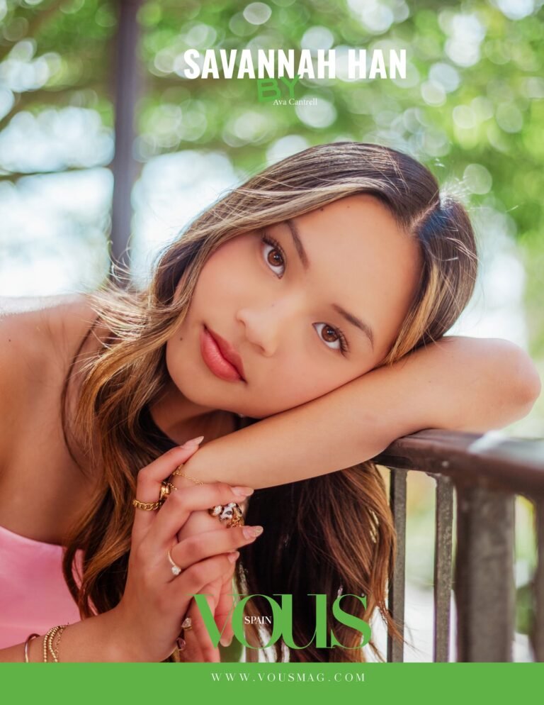 Savannah Han — VOUS Magazine · The March Teen Edition · Vol.10 · 2026