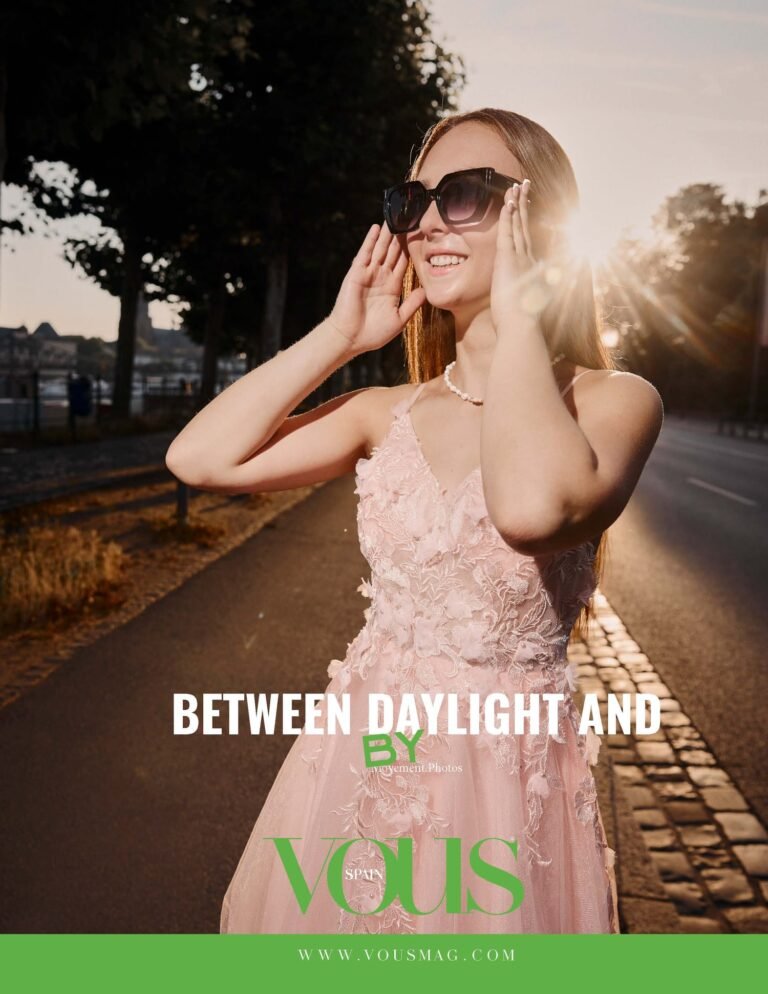 BETWEEN DAYLIGHT AND DREAMS — VOUS Magazine · The July Fashion Edition · Vol.1 · 2026