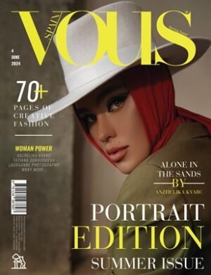 VOUS Magazine | The June Portrait Edition | Vol.4 | 2024 cover