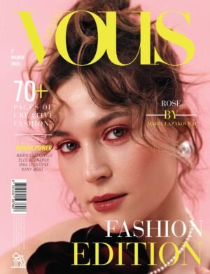 VOUS Magazine | The March Fashion Edition | Vol.2 | 2025 cover