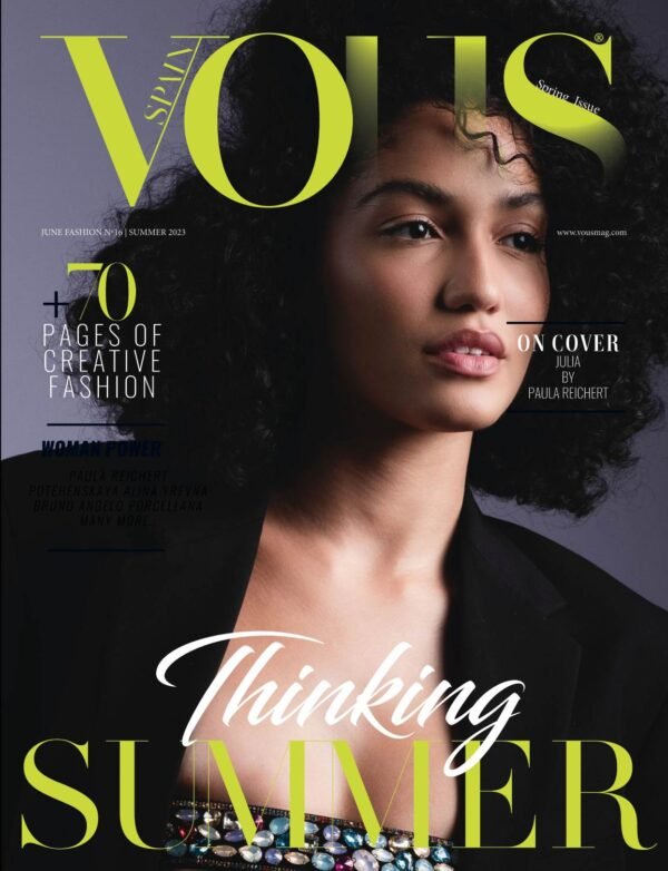 Julia — VOUS Magazine · The June Fashion & Beauty Edition · Vol.16 · 2023