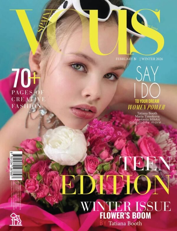Flower’s boom — VOUS Magazine · The February Teen Edition · Vol.2 · 2026