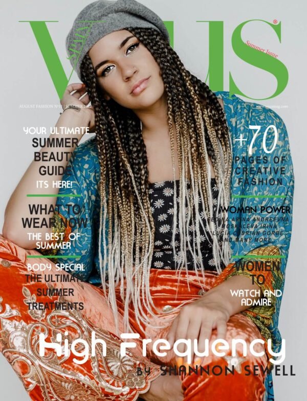 High Frequency — VOUS Magazine · The August Fashion & Beauty Edition · Vol.11 · 2022