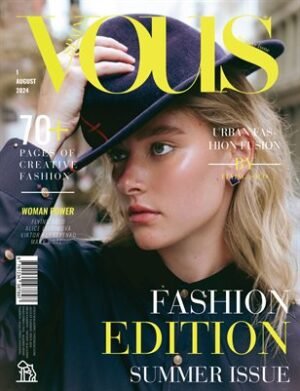 VOUS Magazine | The August Fashion & Beauty Edition | Vol.1 | 2024 cover