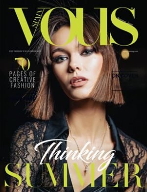 VOUS Magazine | The July Fashion & Beauty Edition | Vol.22 | 2023 cover