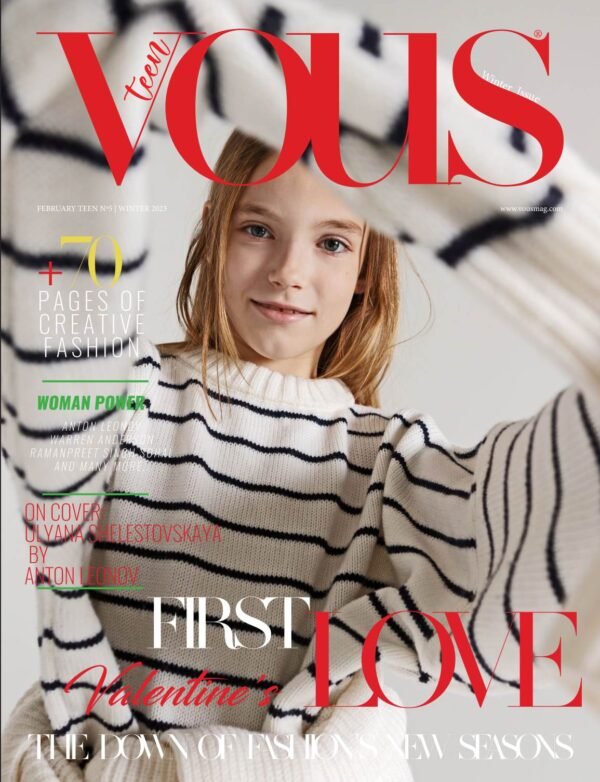 Ulyana Shelestovskaya — VOUS Magazine · The February Teen Edition · Vol.5 · 2023