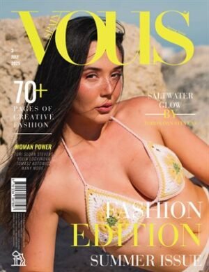 VOUS Magazine | The July Fashion Edition | Vol.3 | 2025 cover